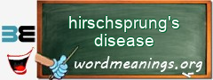 WordMeaning blackboard for hirschsprung's disease